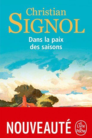 Christian Signol - Dans la paix des saisons - Preis vom 12.10.2026 11:37:12 h
