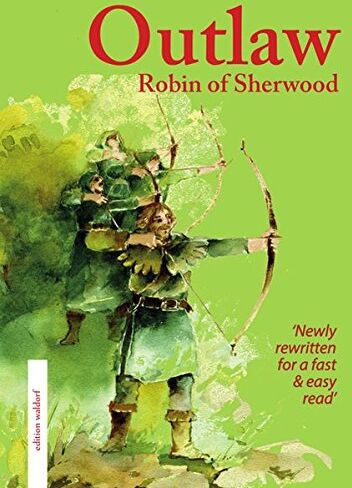 Peter Morris - Outlaw: Robin of Sherwood: Newly rewritten for a fast & easy read - Preis vom 13.10.2026 11:25:28 h