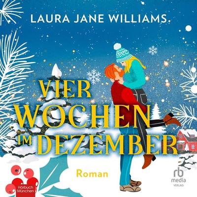 Vier Wochen im Dezember - Laura Jane Williams, Audio, 9783987855283