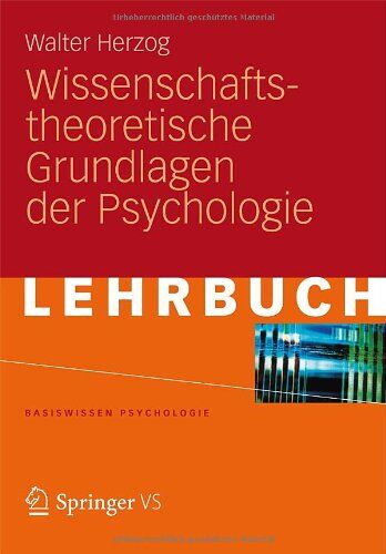 Walter Herzog - Wissenschaftstheoretische Grundlagen der Psychologie (Basiswissen Psychologie) (German Edition) - Preis vom 17.10.2026 19:25:27 h