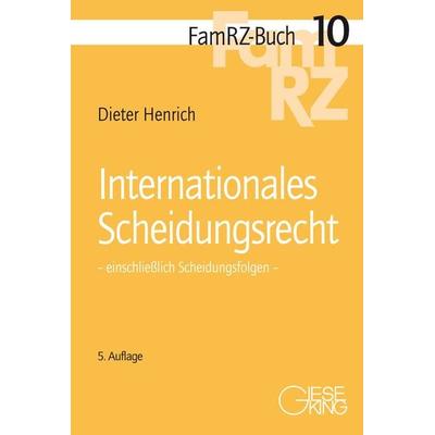 Internationales Scheidungsrecht, Taschenbuch von Dieter Henrich, Gieseking, E u. W, 978-3-7694-1280-2