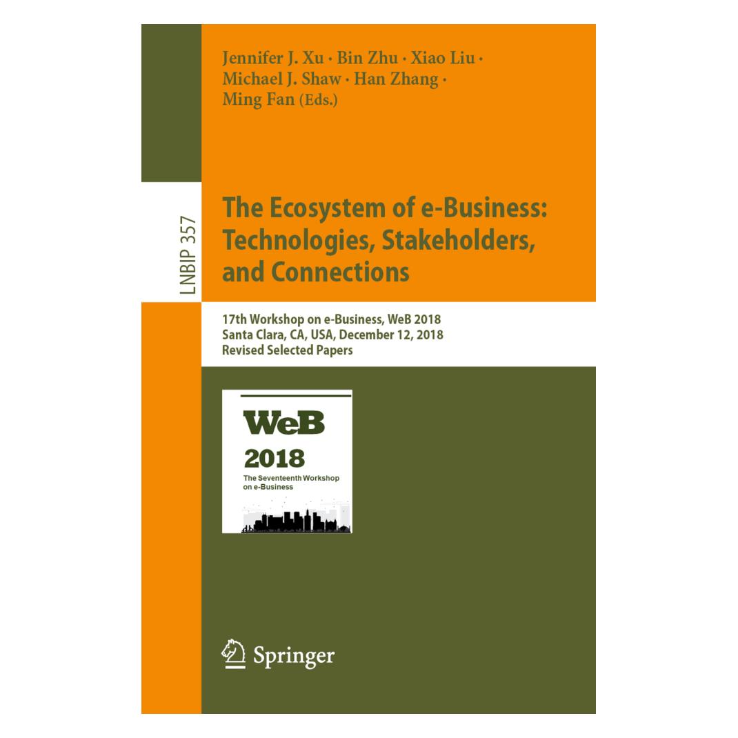 Springer The Ecosystem of e-Business: Technologies, Stakeholders, and Connections (Englisch, Softcover, Bin Zhu, Han Zhang, Jennifer J. Xu, Michael J. Shaw, Ming Fan, Xiao Liu) (56074292)
