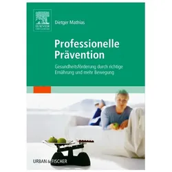 Professionelle Prävention, Fachbücher von Dietger Mathias