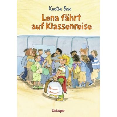 Lena fährt auf Klassenreise, Taschenbuch von Kirsten Boie, Verlag Friedrich Oetinger GmbH, 978-3-7512-0255-8