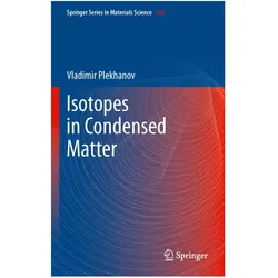 Isotopes in Condensed Matter, Fachbücher von Vladimir G. Plekhanov
