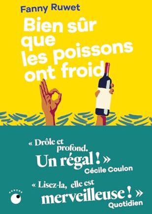 Fanny Ruwet - Bien sûr que les poissons ont froid - Preis vom 09.10.2026 07:28:09 h