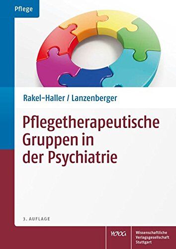 Teresa Rakel-Haller - Pflegetherapeutische Gruppen in der Psychiatrie: planen - durchführen - dokumentieren - bewerten - Preis vom 09.10.2026 07:28:09 h