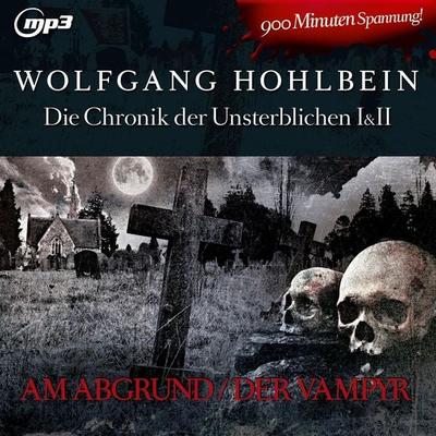 Chronik der Unsterblichen I + II - Wolfgang Hohlbein, Audio, 9783865499318