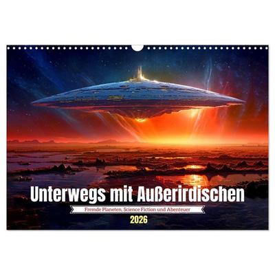 Unterwegs mit Außerirdischen (Wandkalender 2026 DIN A3 quer), CALVENDO Monatskalender