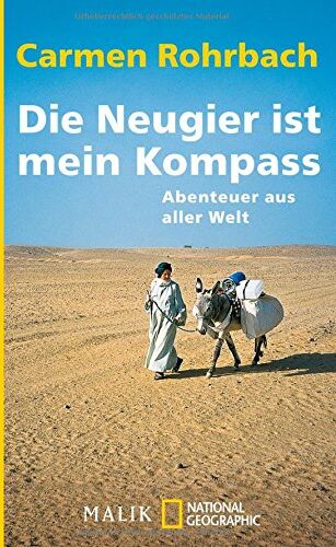 Carmen Rohrbach - Die Neugier ist mein Kompass: Abenteuer aus aller Welt - Preis vom 09.10.2026 07:28:09 h