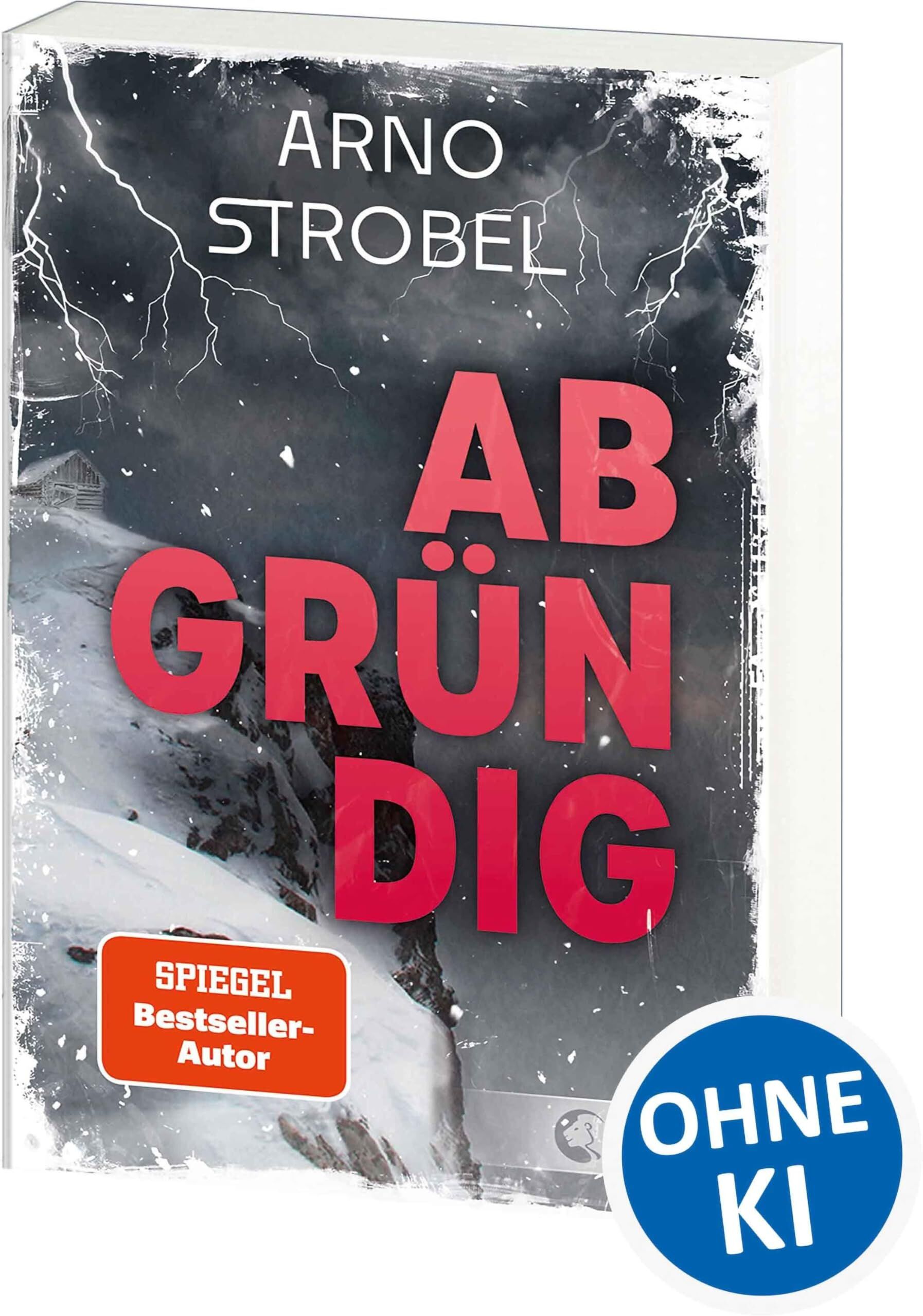 Arno Strobel - Abgründig: Eine Bergtour, ein Unwetter, ein Mord - Wirf einen Blick in die Tiefen der menschlichen Seele! - Das Jugendbuchdebüt von SPIEGEL-Bestsellerautor Arno Strobel - Preis vom 30.09.2026 09:01:18 h