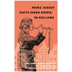 Prinz Jussuf hatte einen König in Holland, Sachbücher von Hajo Jahn, Birte Fritsch