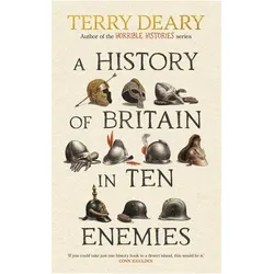 A History of Britain in Ten Enemies, Sachbücher von Terry Deary