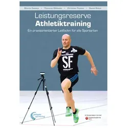 Leistungsreserve Athletiktraining, Ratgeber von Christian Thomas, Martin Zawieja, Thorsten Ribbecke, Daniel Bukac