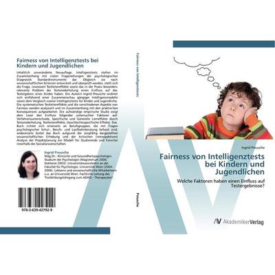 Fairness von Intelligenztests bei Kindern und Jugendlichen, Taschenbuch von Ingrid Preusche, AV Akademikerverlag, 978-3-639-42792-9