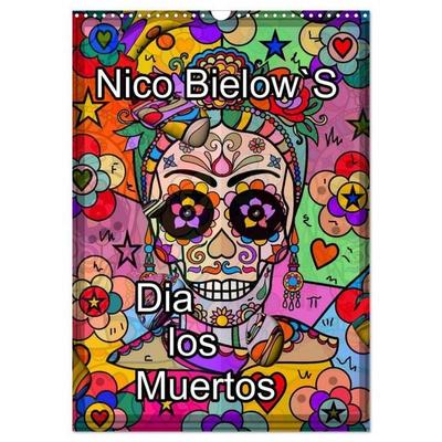 Nico Bielows Dia los Muertos (Wandkalender 2026 DIN A3 hoch), CALVENDO Monatskalender