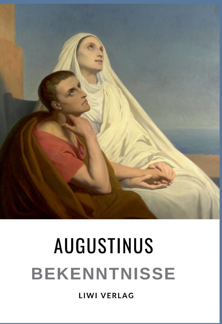 Augustinus von Hippo - Augustinus: Bekenntnisse. Vollständige Neuausgabe: Übersetzt von Otto F. Lachmann - Preis vom 04.10.2026 03:51:26 h