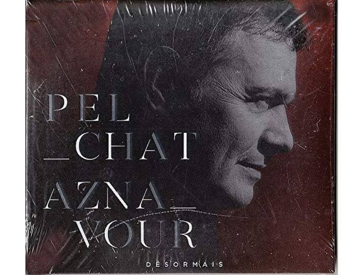 Pelchat Aznavour Desormais