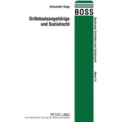 Drittstaatsangehörige und Sozialrecht, Fachbücher von Alexander Sopp