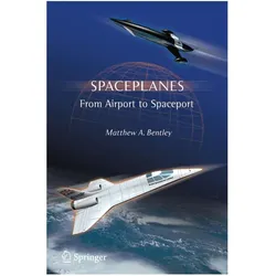 Spaceplanes, Fachbücher von Matthew A. Bentley