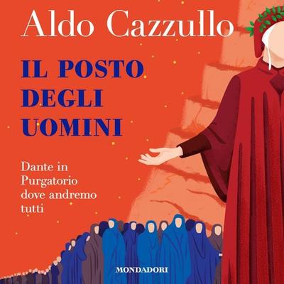 Il posto degli uomini - Aldo Cazzullo, Audio, 9788852155635