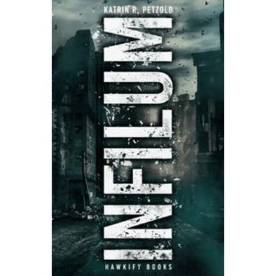 Infilum, Taschenbuch von Katrin R. Petzold, Hawkify Books