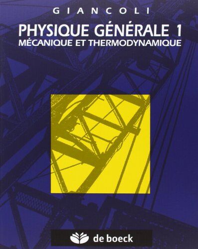 Douglas Giancoli - Physique générale. Vol. 1. Mécanique et thermodynamique - Preis vom 09.10.2026 07:28:09 h