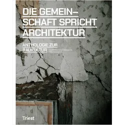 Die Gemeinschaft spricht Architektur, Fachbücher von Elias Baumgarten, Architektur Forum Ostschweiz