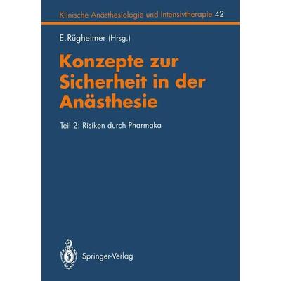 Konzepte zur Sicherheit in der Anästhesie, Taschenbuch von , Springer Berlin, 978-3-540-55931-3