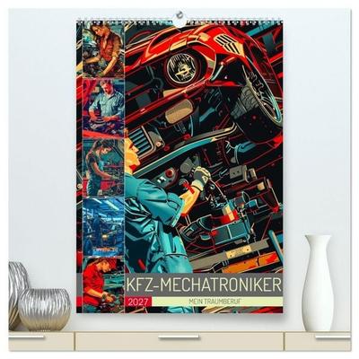 KFZ-Mechatroniker - Mein Traumberuf (hochwertiger Premium Wandkalender 2027 DIN A2 hoch), Kunstdruck in Hochglanz