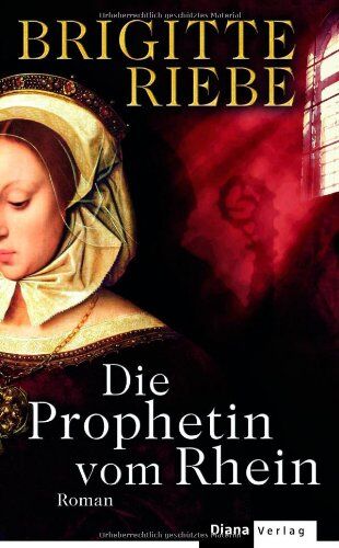 Brigitte Riebe - Die Prophetin vom Rhein: Roman - Preis vom 09.10.2026 07:28:09 h