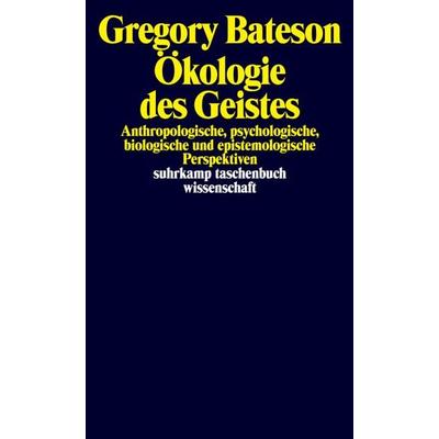 Ökologie des Geistes, Taschenbuch von Gregory Bateson, Suhrkamp, 978-3-518-28171-0