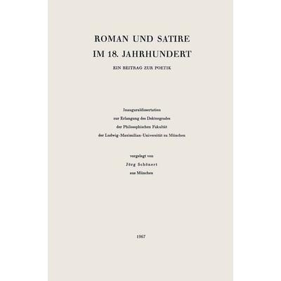 Roman und Satire im 18.Jahrhundert, Gebundene Ausgabe von Jörg Schönert, J.B. Metzler, Part of Springer Nature - Springer-Verlag GmbH,