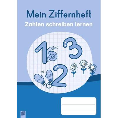 Mein Ziffernheft - Zahlen schreiben lernen, Geheftet von , Verlag an der Ruhr, 978-3-8346-6370-2