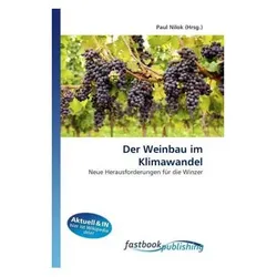 Der Weinbau im Klimawandel, Fachbücher von Paul Nilok