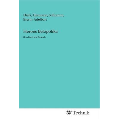 Herons Belopolika, Taschenbuch von , MV-Technik, 978-3-96883-001-8