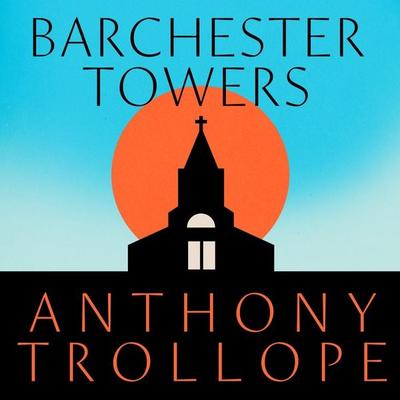 Barchester Towers - Anthony Trollope, Audio, 9781805362029