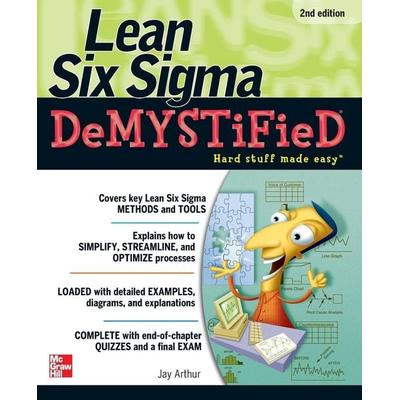 Lean Six Sigma Demyst 2e, Taschenbuch von Arthur, MCGRAW-HILL Professional, 978-0-07-174909-1
