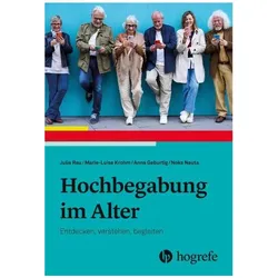 Hochbegabung im Alter, Fachbücher von Noks Nauta, Julia Rau, Anna Geburtig, Marie-Luise Krohm