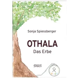 Othala, Belletristik von Sonja Spiessberger