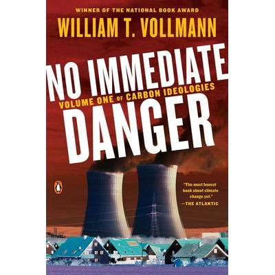 No Immediate Danger, Taschenbuch von William T. Vollmann, Penguin Random House, 978-0-399-56351-5