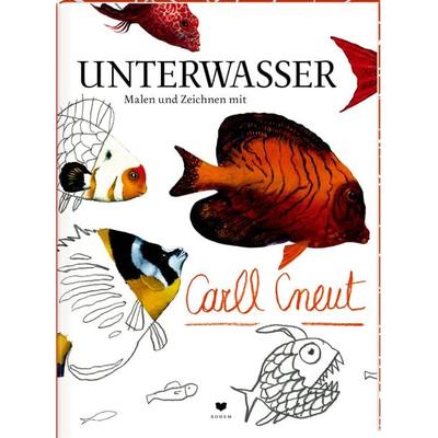UNTERWASSER, Gebundene Ausgabe von Carll Cneut, Bohem Press, 978-3-95939-073-6