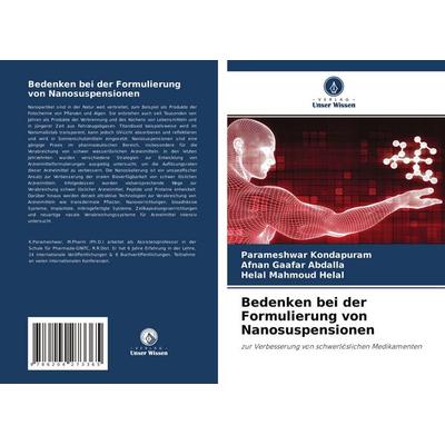 Bedenken bei der Formulierung von Nanosuspensionen, Taschenbuch von Parameshwar Kondapuram,Afnan Gaafar Abdalla,Helal Mahmoud Helal, Verlag Unser