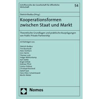 Kooperationsformen zwischen Staat und Markt, Taschenbuch von Dietrich Budäus, Nomos, 978-3-8329-1722-7