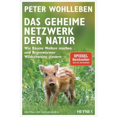 Das geheime Netzwerk der Natur, Taschenbuch von Peter Wohlleben, Heyne