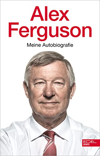 Alex Ferguson - Alex Ferguson: Meine Autobiografie - Preis vom 09.10.2026 07:28:09 h
