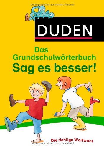 Ulrike Holzwarth-Raether - Duden Grundschulwörterbuch - Sag es besser!: Die richtige Wortwahl - Preis vom 30.09.2026 22:30:23 h