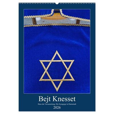 Bejt Knesset. Haus der Versammlung. Die Synagoge in Darmstadt (Wandkalender 2026 DIN A2 hoch), CALVENDO Monatskalender