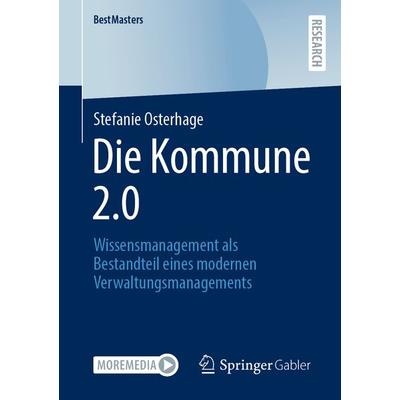 Die Kommune 2.0, Taschenbuch von Stefanie Osterhage, Springer Fachmedien Wiesbaden GmbH, 978-3-658-39256-7
