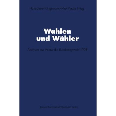 Wahlen und Wähler, Taschenbuch von Hans-Dieter Klingemann,Max Kaase, VS Verlag für Sozialwissenschaften, 978-3-531-13721-6